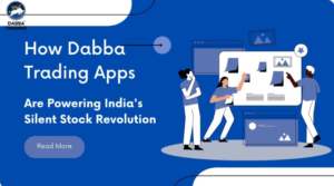 Read more about the article Beginner’s Guide to Dabba Trading App: How to Use, Features & Key Advantages